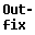 Outfix